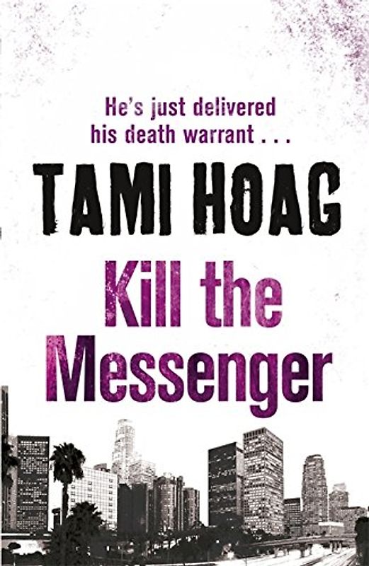 Kill the Messenger - Hoag, Tami
