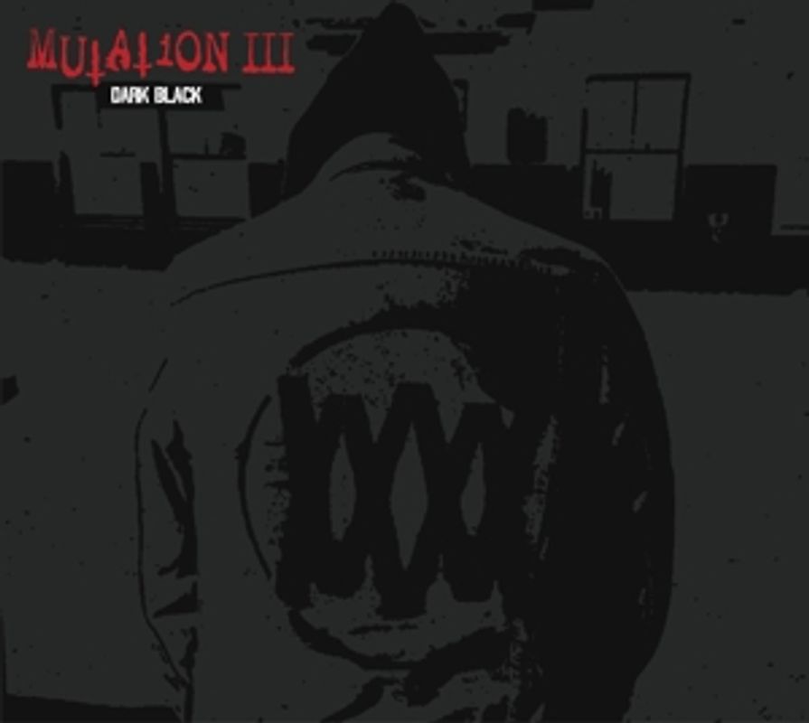 Mutation - Mutation III:Dark Black