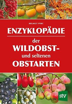 Enzyklopädie der Wildobst- und seltenen Obstarten