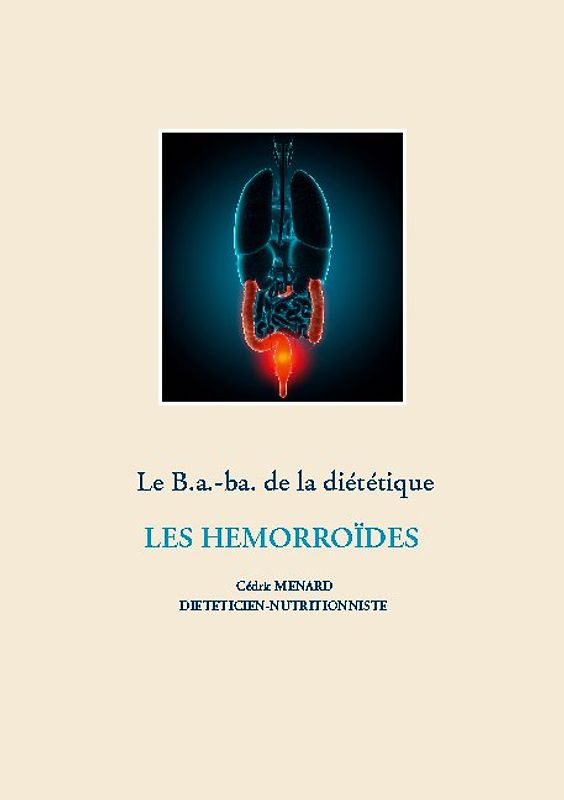 Le b.a-ba de la diététique pour les hémorroïdes