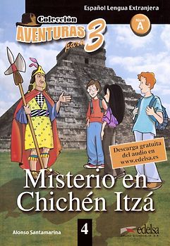 Aventuras para tres / A1 - Misterio en Chichén Itzá - Band 4