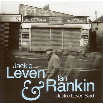 Jackie & Rankin,Ian Leven - Jackie Leven Said