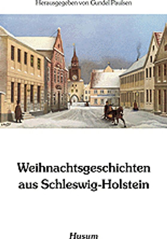 Weihnachtsgeschichten aus Schleswig-Holstein