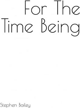 For The Time Being