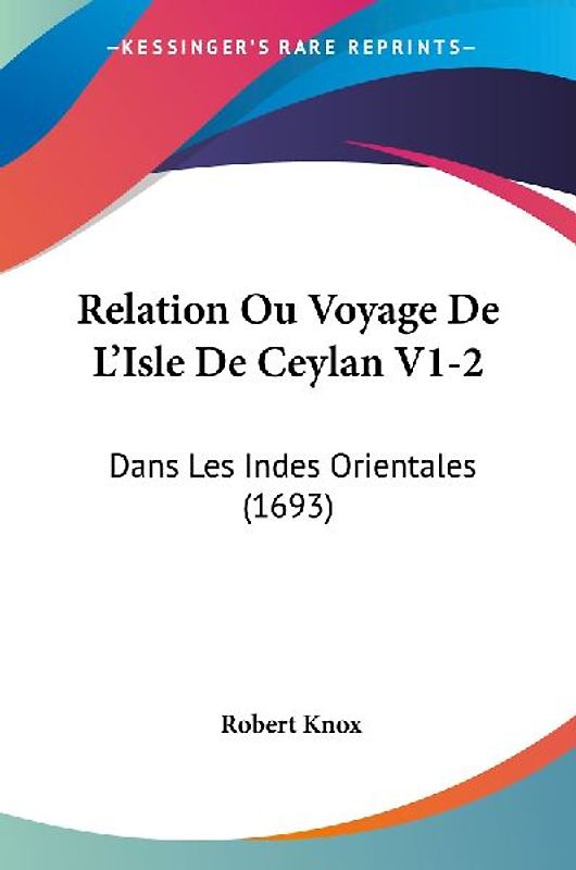 Relation Ou Voyage De L'Isle De Ceylan V1-2