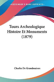 Tours Archeologique Histoire Et Monuments (1879)