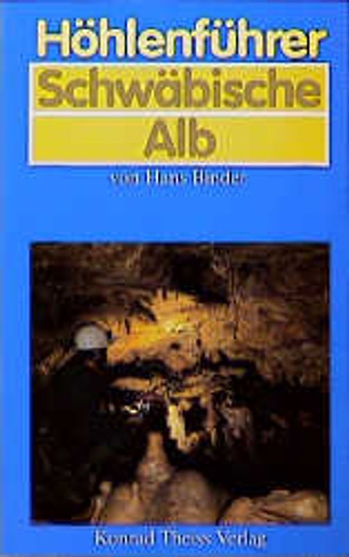 Höhlenführer Schwäbische Alb