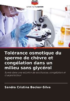 Tolérance osmotique du sperme de chèvre et congélation dans un milieu sans glycérol