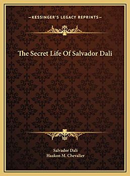 The Secret Life Of Salvador Dali