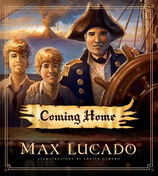 Coming Home - Max Lucado