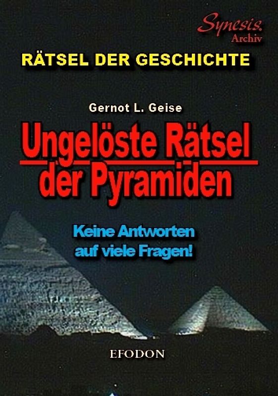 Ungelöste Rätsel der Pyramiden
