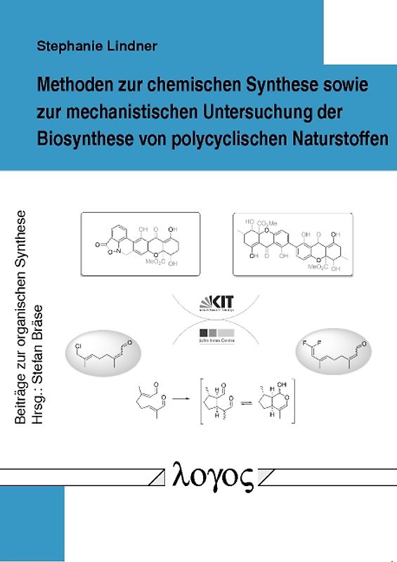 Methoden zur chemischen Synthese sowie zur mechanistischen Untersuchung der Biosynthese von polycyclischen Naturstoffen