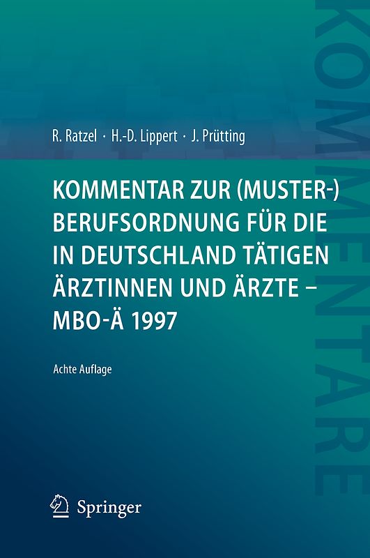 Kommentar zur (Muster-)Berufsordnung für die in Deutschland tätigen Ärztinnen und Ärzte – MBO-Ä 1997