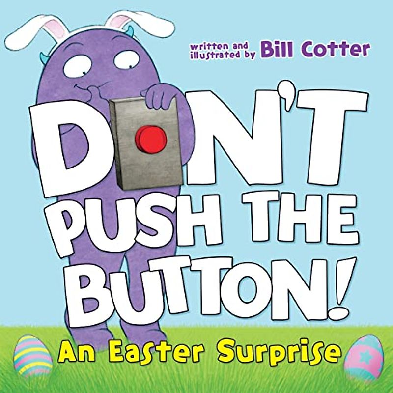 Don't Push the Button! An Easter Surprise: 1