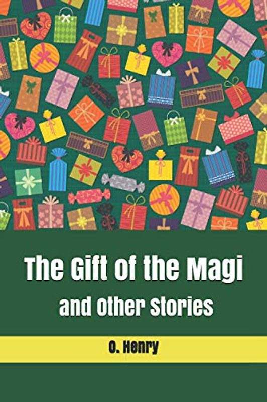 The Gift of the Magi and Other Stories