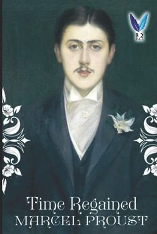 Time Regained: In Search of Lost Time .7