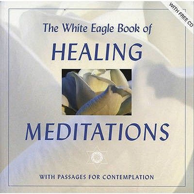 White Eagle Book of Healing Meditations