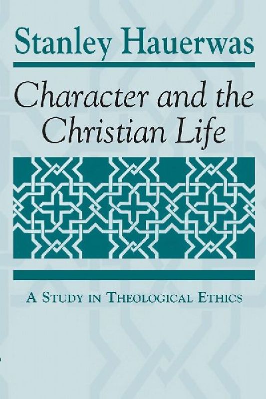 Character and the Christian Life