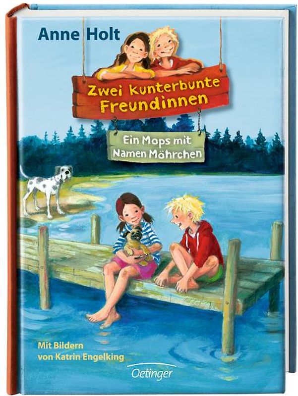 Zwei kunterbunte Freundinnen. Ein Mops mit Namen Möhrchen. Band 2