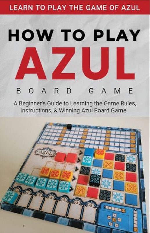 How To Play Azul Board Game For Beginners