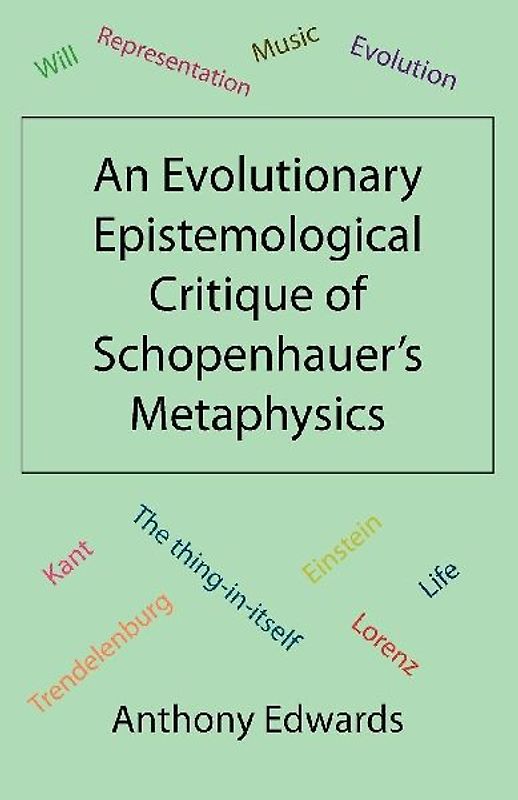 An Evolutionary Epistemological Critique of Schopenhauer's Metaphysics