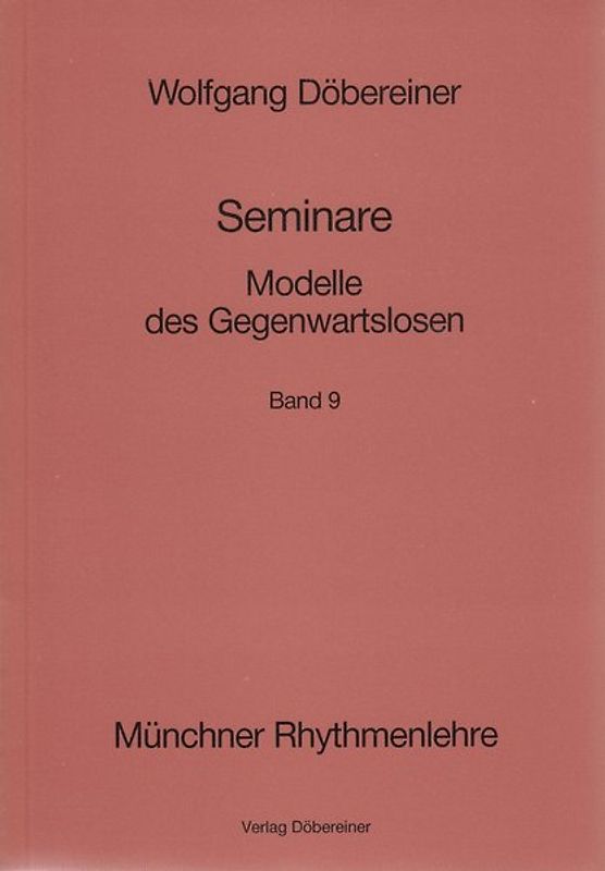 Seminare / Modelle des Gegenwartslosen