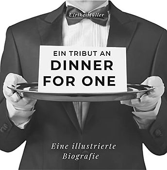 Ein Tribut an Dinner for One: Eine illustrierte Biografie