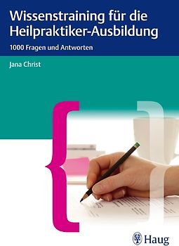 Wissenstraining für die Heilpraktiker-Ausbildung