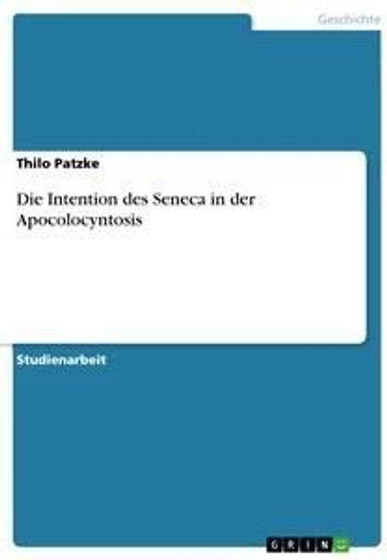 Die Intention des Seneca in der Apocolocyntosis
