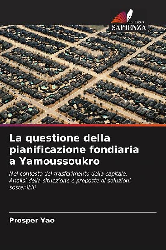 La questione della pianificazione fondiaria a Yamoussoukro