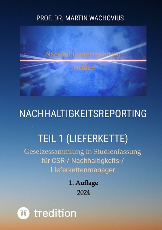 Nachhaltigkeitsreporting Teil 1 (Lieferkette)