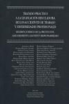 Tratado práctico a la legislación reguladora de los accidentes de trabajo y enfermedades profesionales