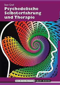Psychedelische Selbsterfahrung und Therapie