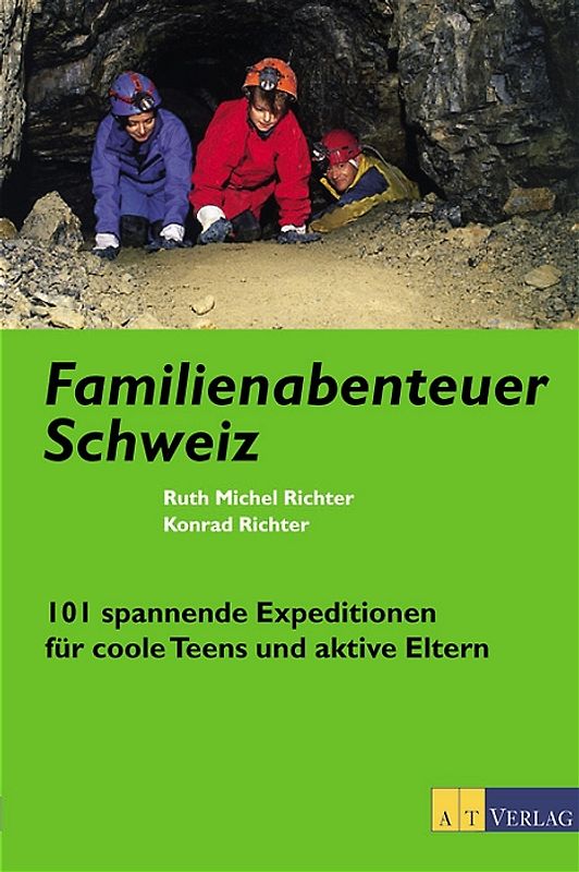 Familienabenteuer Schweiz