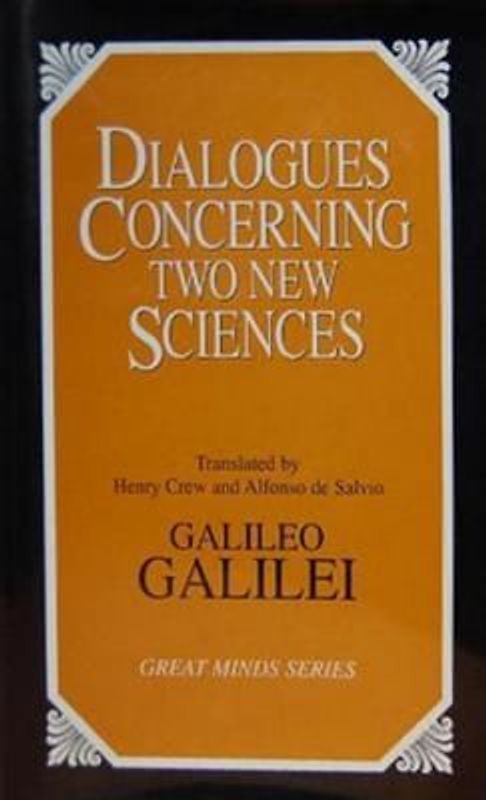 Dialogues Concerning Two New Sciences