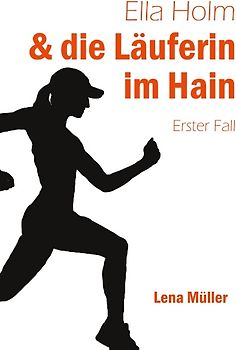 Ella Holm und die Läuferin im Hain