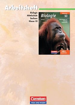 Biologie - Ausgabe Volk und Wissen - Mittelschule Sachsen / 10. Schuljahr - Arbeitsheft
