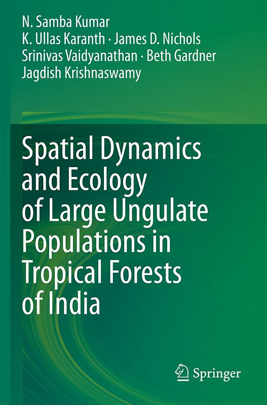 Spatial Dynamics and Ecology of Large Ungulate Populations in Tropical Forests of India