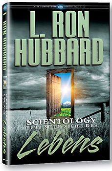 Scientology: Eine neue Sicht des Lebens