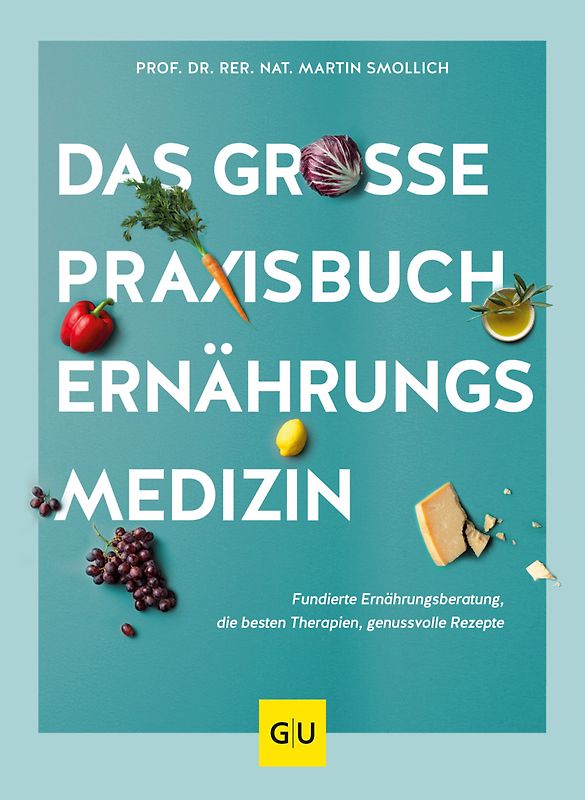 Das große Praxisbuch Ernährungsmedizin