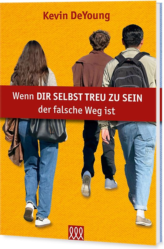 Wenn dir selbst treu zu sein der falsche Weg ist