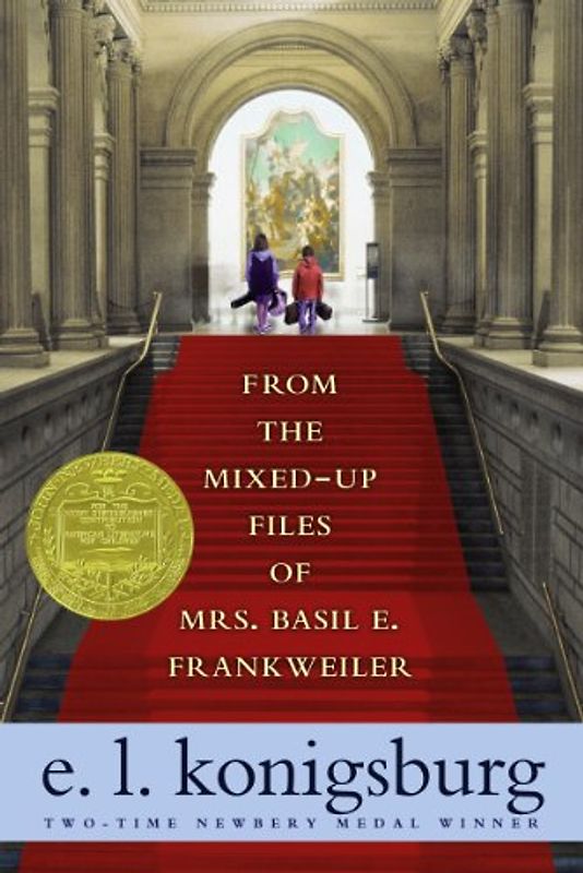 From the Mixed-Up Files of Mrs. Basil E. Frankweiler - Konigsburg, E.L.