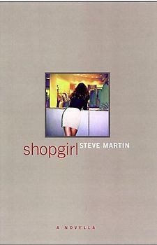 Shopgirl: A Novella - Steve Martin