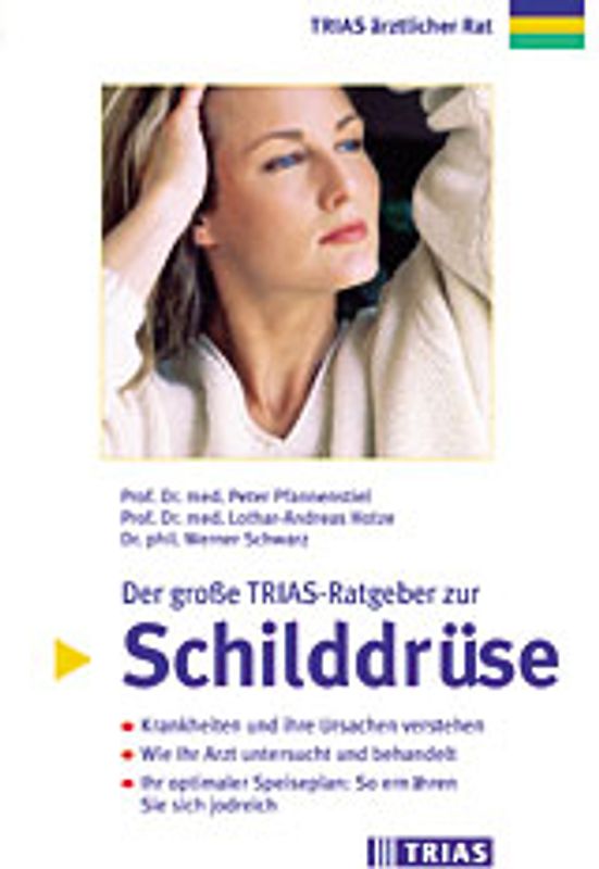 Der grosse TRIAS-Ratgeber zur Schilddrüse