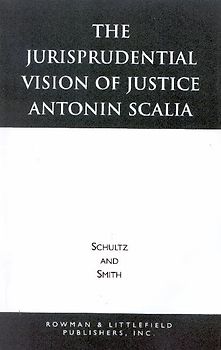Jurisprudential Vision of Justice Antonin Scalia