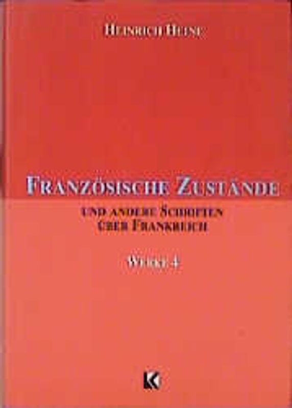 Werke / Französische Zustände und andere Schriften über Frankreich