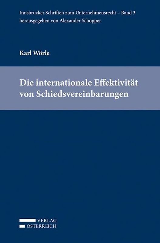 Die internationale Effektivität von Schiedsvereinbarungen
