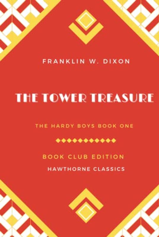 The Tower Treasure (Annotated): The Hardy Boys Book 1