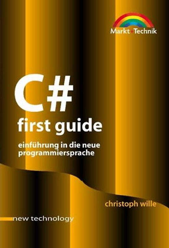 C sharp - first guide. Einführung in die neue Programmiersprache