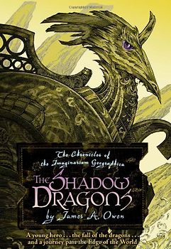 The Shadow Dragons (Chronicles of the Imaginarium Geographica, The, Band 4) - Owen, James A.